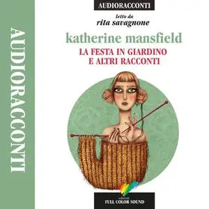 «La festa in giardino e altri racconti» by Katerine Mansfield