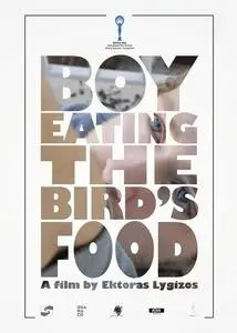 Boy Eating the Bird's Food (2012) Το Αγόρι Τρώει το Φαγητό του Πουλιού