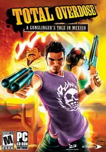 Total Overdose: A Gunslingers Tale in Mexico