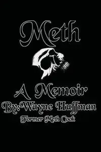 Meth: a Memoir