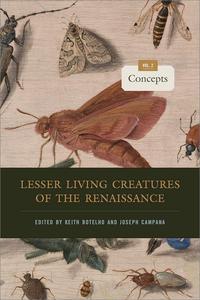 Lesser Living Creatures of the Renaissance, Volume 2: Concepts