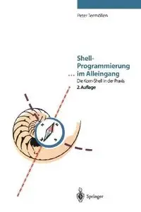 Shell-Programmierung ... im Alleingang: Die Korn-Shell in der Praxis (Repost)
