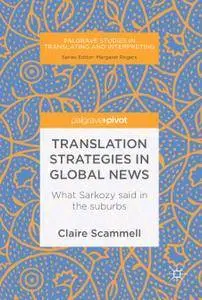 Translation Strategies in Global News: What Sarkozy said in the suburbs (Repost)