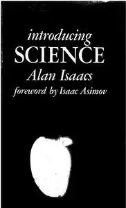 Introducing Science By Alan Isaacs, foreword by Isaac Asimov [Repost]