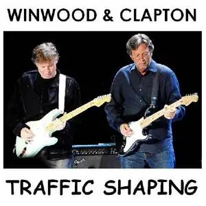 Eric Clapton & Steve Winwood - Traffic Shaping (live MSG NY) 25 02 2008