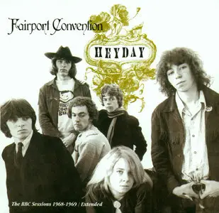 Fairport Convention – Heyday: BBC Radio Sessions 1968-1969 (2002)