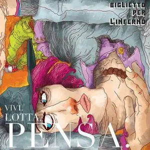 Biglietto per l'Inferno - Vivi. Lotta. Pensa (2015)