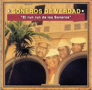 Soneros de Verdad - El Run Run De Los Soneros (2002)