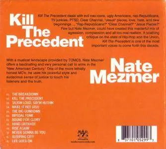 Nate Mezmer - Kill The Precedent (2005) {Mad 7} **[RE-UP]**