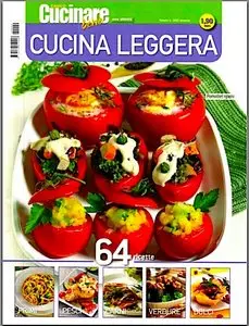Il Meglio di Cucinare Bene N°2 - Cucina Leggera