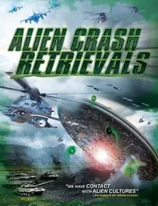 Alien Crash Retrievals (2015)