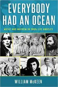 Everybody Had an Ocean: Music and Mayhem in 1960s Los Angeles