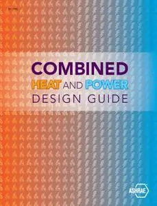 Combined Heat and Power Design Guide