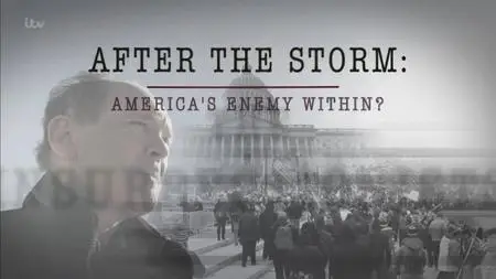 ITV - After the Storm: America's Enemy Within (2021)