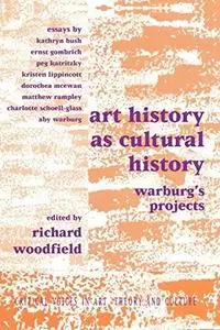 Art History as Cultural History: Warburg's Projects