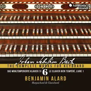 Benjamin Alard - Johann Sebastian Bach: The Complete Works for Keyboard, Vol. 6 ''Das Wohltemperierte Klavier'' (2022)