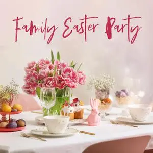 Good Party Music Collection - Family Easter Party: Background Jazz to Celebrate Easter at Home (2022) [ODD]