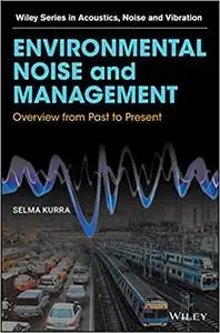 Environmental Noise and Management: Overview from Past to Present