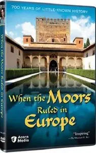 When the Moors Ruled in Europe