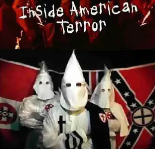 Inside American Terror / Экстремистские движения Америки (2008-2009)