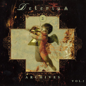 Delerium - Archives, Vol. 2 (2002) 2CDs [Re-Up]