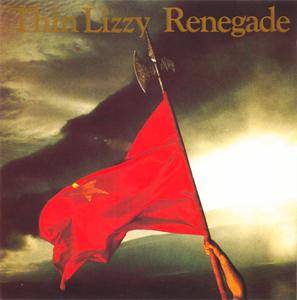 Thin Lizzy - Renegade (1981) {Reissue} Re-Up