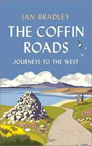 The Coffin Roads: Journeys to the West