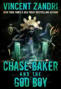 «Chase Baker and the God Boy» by Vincent Zandri