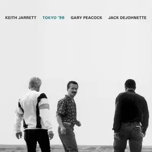Keith Jarrett, Gary Peacock, Jack DeJohnette - Tokyo '96 (1998)