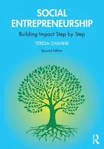 Social Entrepreneurship: Building Impact Step by Step, 2nd Edition