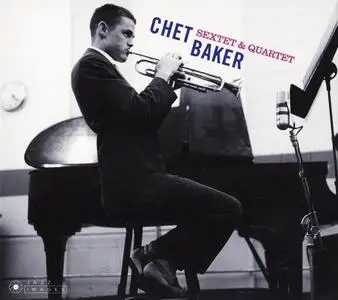 Chet Baker - Sextet & Quartet (1960) [Reissue 2018]