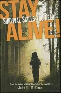 Stay Alive!: Survival Skills You Need (Repost)