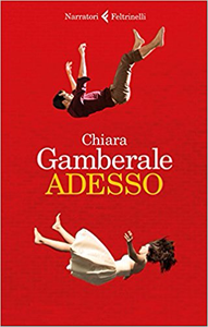 Adesso - Chiara Gamberale (Repost)