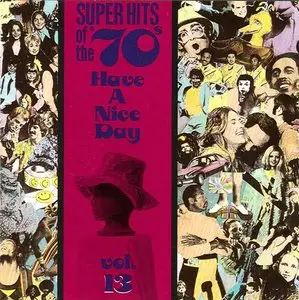 V.A. - Super Hits Of The '70S: Have A Nice Day [Vol.1 - Vol.25] (1990)  [Re-Up]