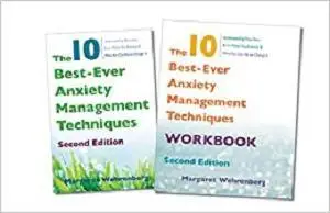 The 10 Best-Ever Anxiety Management Techniques, 2nd Edition Two-Book Set