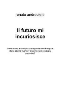 Il futuro mi incuriosisce