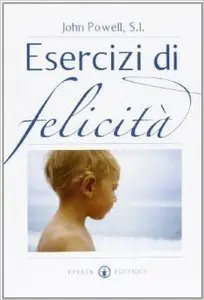 Esercizi di felicità (repost)