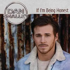 Dan Smalley - If I’m Being Honest (2020) [Official Digital Download 24/96]