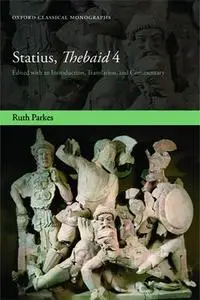 Statius, Thebiad 4: Edited with an Introduction, Translation, and Commentary