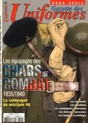 Gazette des Uniformes Hors-Série 21 - Les équipages des chars de combat 1935/1940