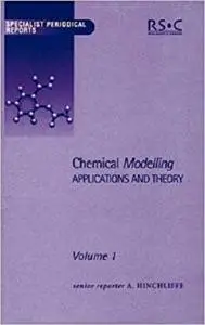 Chemical Modelling: Applications and Theory Volume 1 (Specialist Periodical Reports) [Repost]