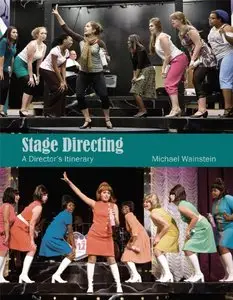 Stage Directing: A Director's Itinerary