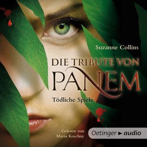 Suzanne Collins - Die Tribute von Panem - Band 1 - Tödliche Spiele (Re-Upload)