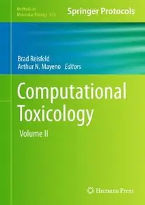 Computational Toxicology: Volume II (Methods in Molecular Biology) (repost)