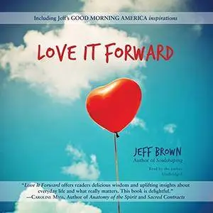 Love It Forward [Audiobook]