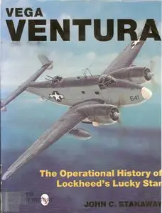 Vega Ventura: The Operational Story of Lockheed's Lucky Star