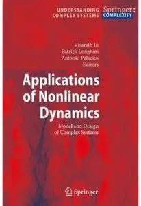 Applications of Nonlinear Dynamics: Model and Design of Complex Systems [Repost]