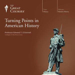 Turning Points in American History [TTC Audio]