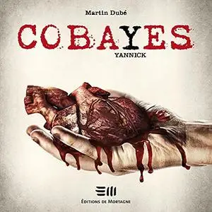 Martin Dubé, "Cobayes, Yannick"