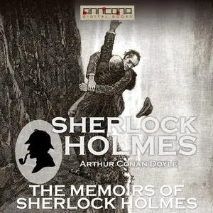 «The Memoirs of Sherlock Holmes» by Arthur Conan Doyle